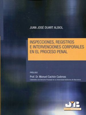 cover image of Inspecciones, registros e intervenciones corporales en el proceso penal